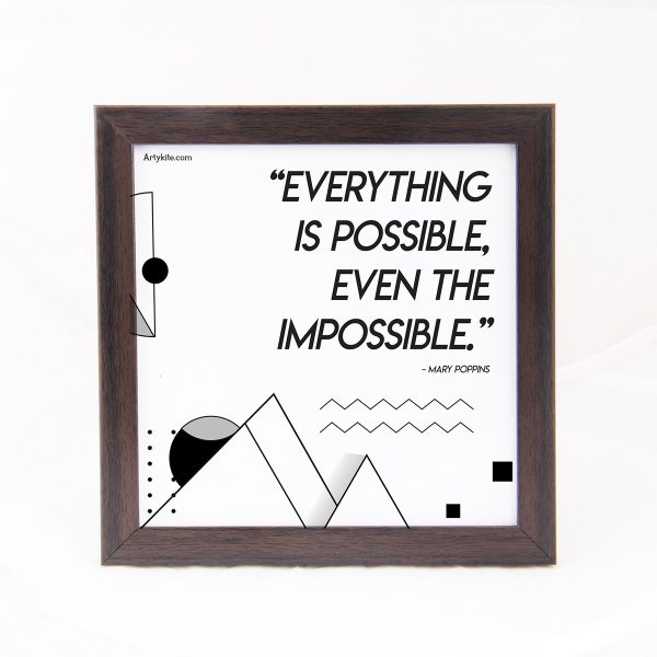 Everything is possible- Quote Frame